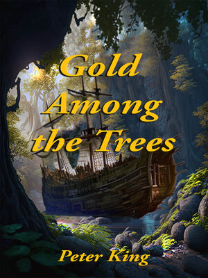 cover image of Gold Among the Trees
